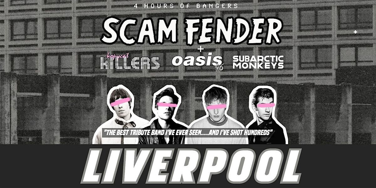 Scam Fender Tribute - Liverpool Camp and Furnace - 7th November 2025