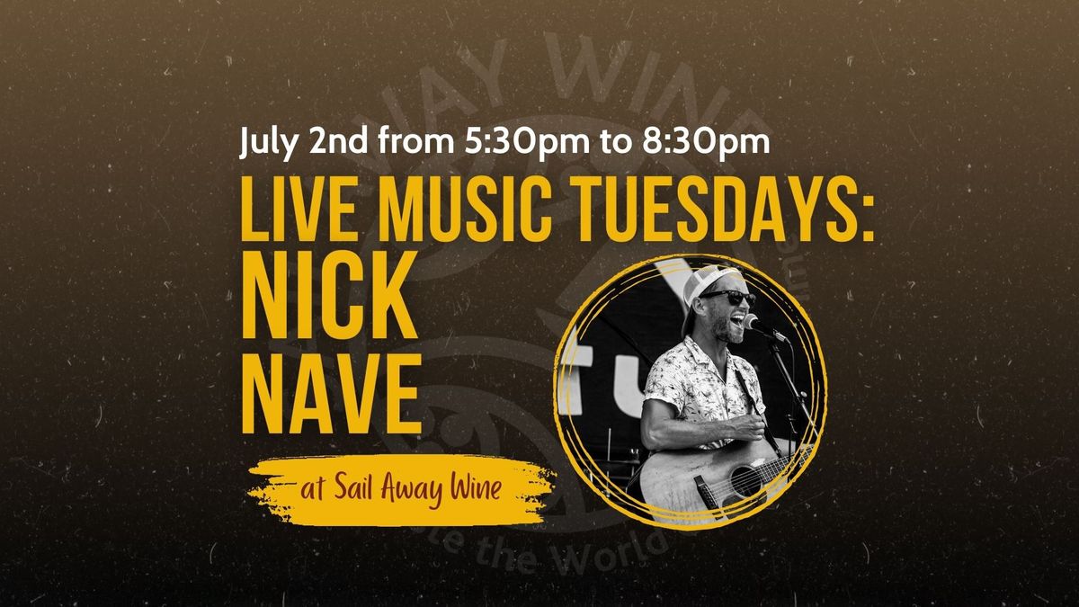 Nick Nave ~ Live Music at Sail Away Wine 