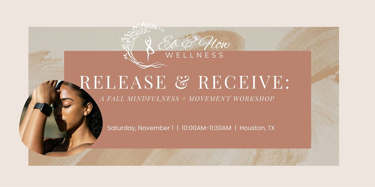 Release & Receive: A Fall Mindfulness + Movement Workshop