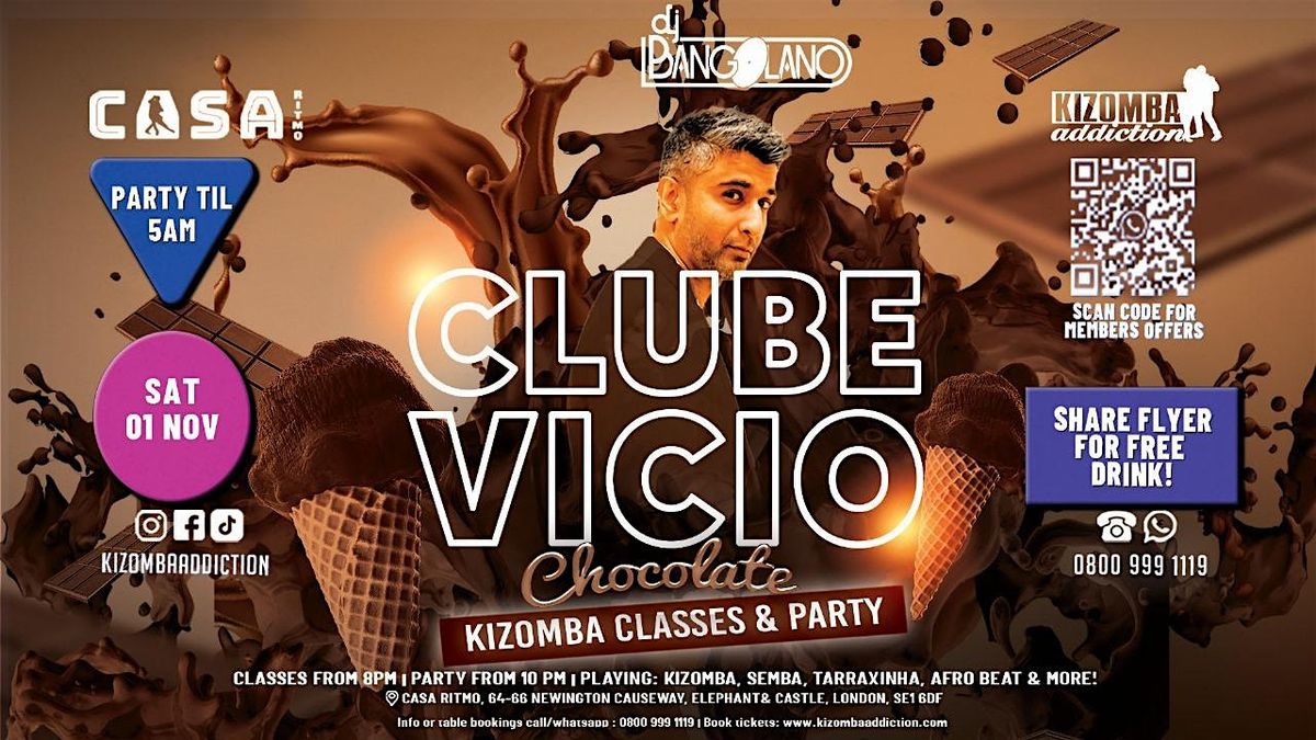 Clube V\u00edcio:Kizomba Party:  \u2013 from \u00a310 |Dance \u2019Til 5AM