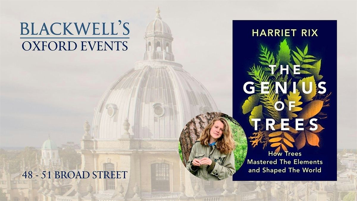 Harriet Rix THE GENIUS OF TREES