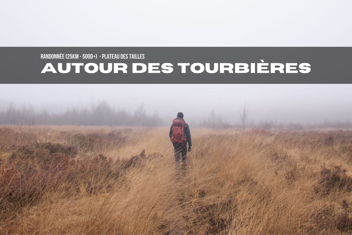 Rando autour des Tourbi\u00e8res du Plateau des Tailles