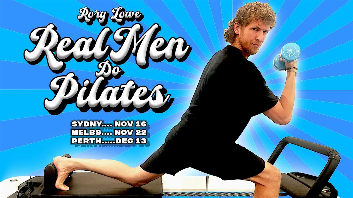 Rory Lowe - Real Men Do Pilates