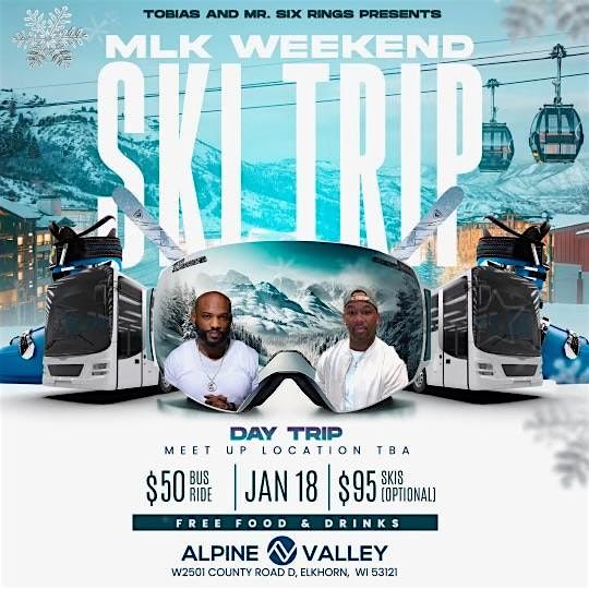 MLK WEEKEND SKI EVENT