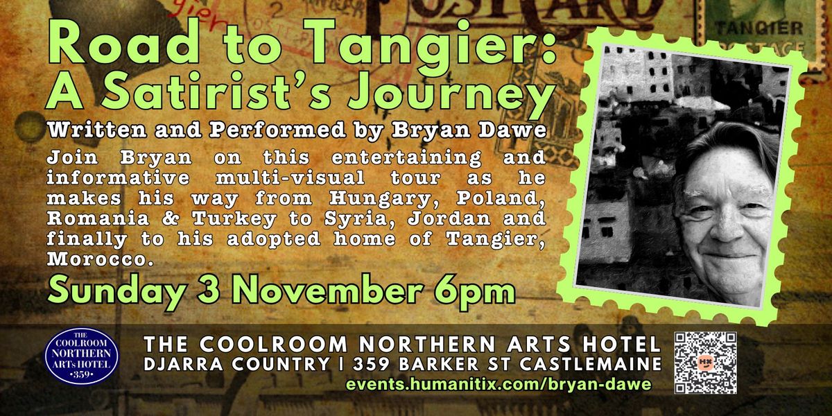 Road to Tangier: A Satirist\u2019s Journey with Bryan Dawe