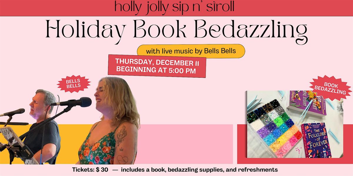 Holly Jolly Sip N' Stroll: Book Bedazzling Workshop