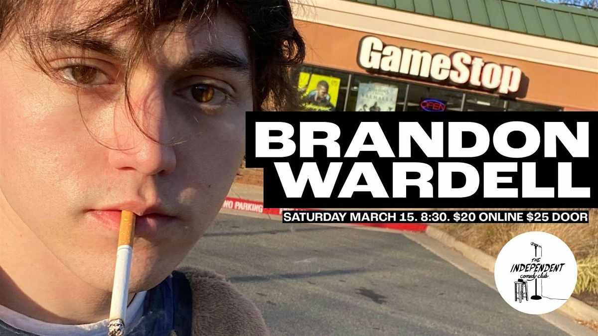 STANDUP | Brandon Wardell