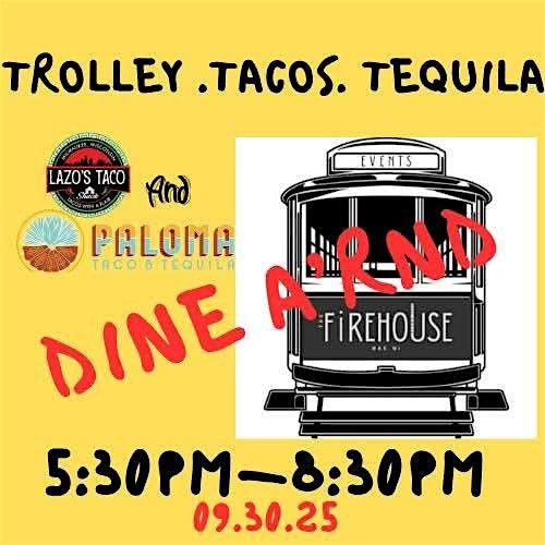 Trolley Dine Around: Tacos and Tequila