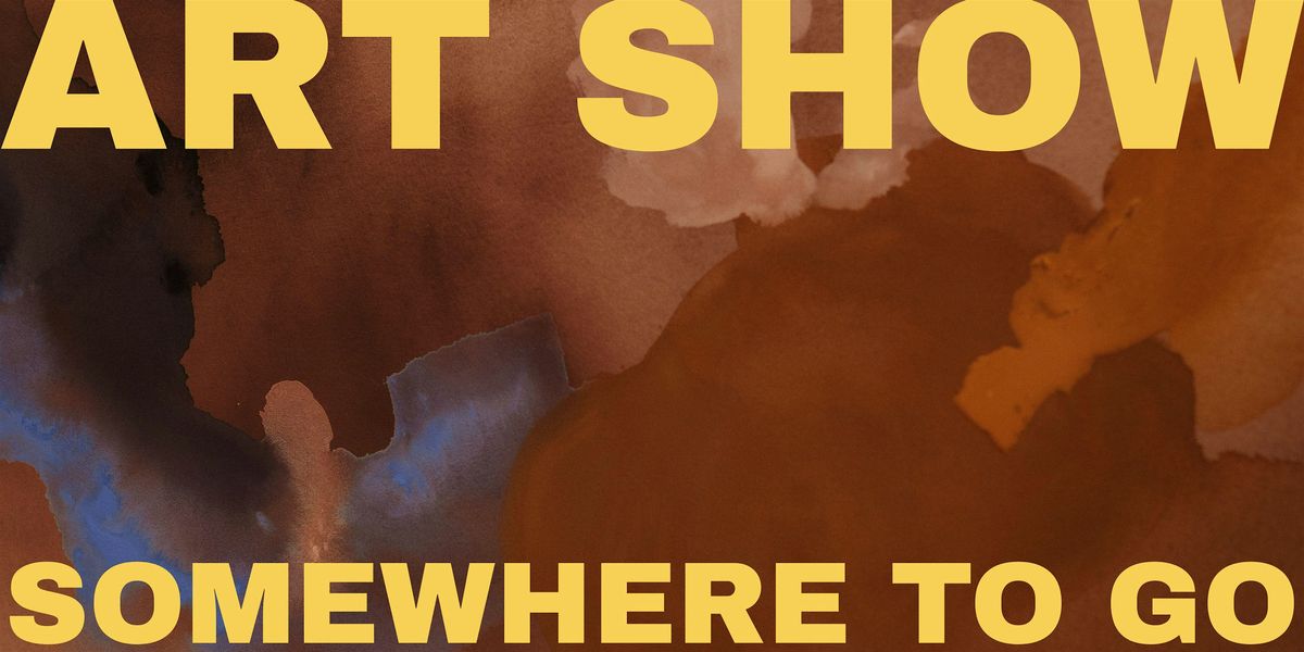 SOMEWHERE TO GO