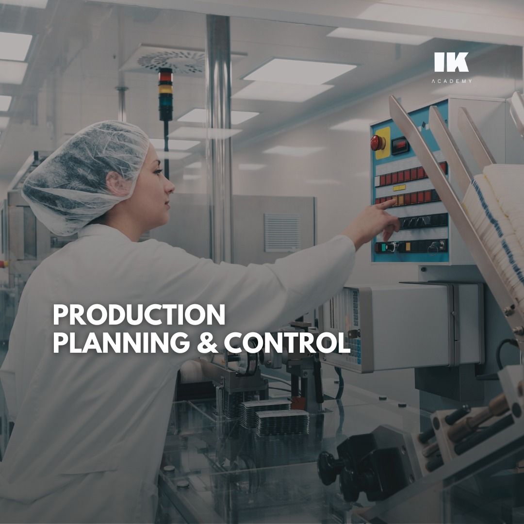 PRODUCTION PLANNING AND CONTROL