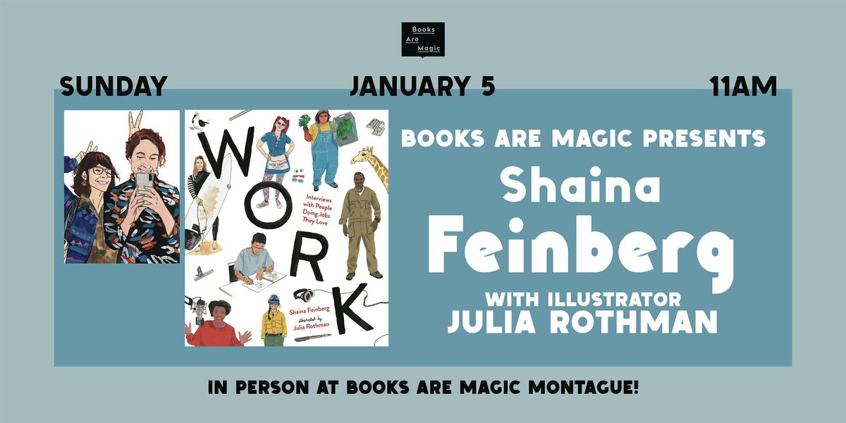 In-Store: Storytime w\/ Shaina Feinberg & Julia Rothman: Work