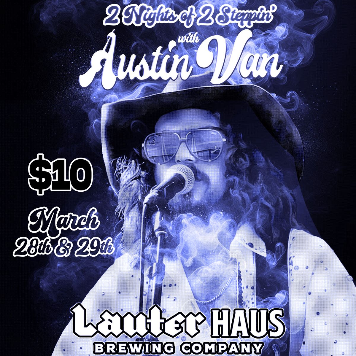 2 Nights of 2 Steppin' w\/ Austin Van