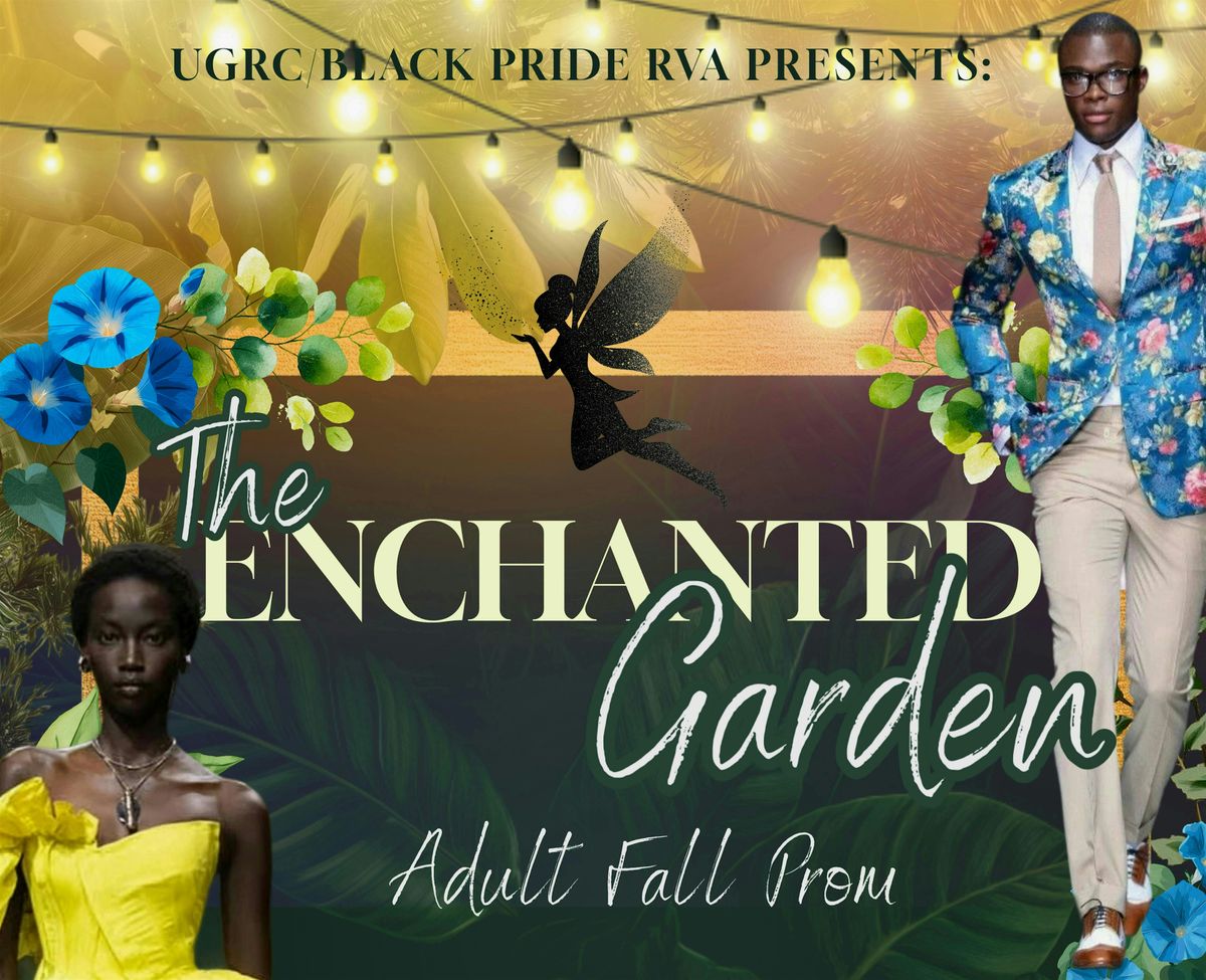 THE ENCHANTED GARDEN ADULT PROM