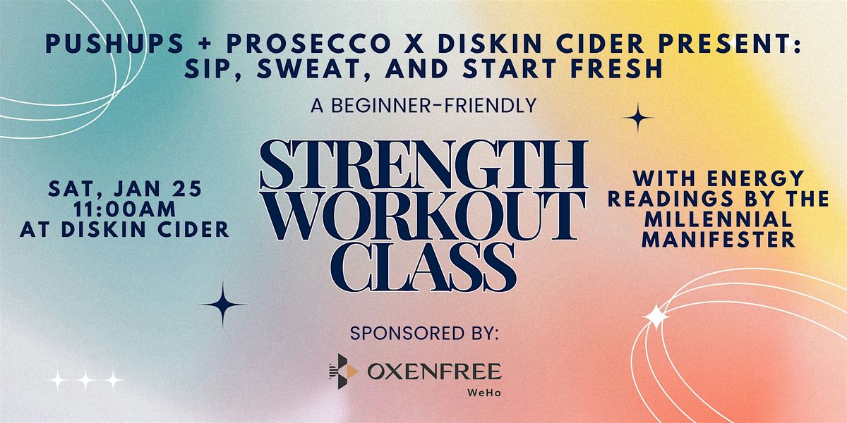 Pushups + Prosecco x Diskin Cider: Sip, Sweat, and Start Fresh