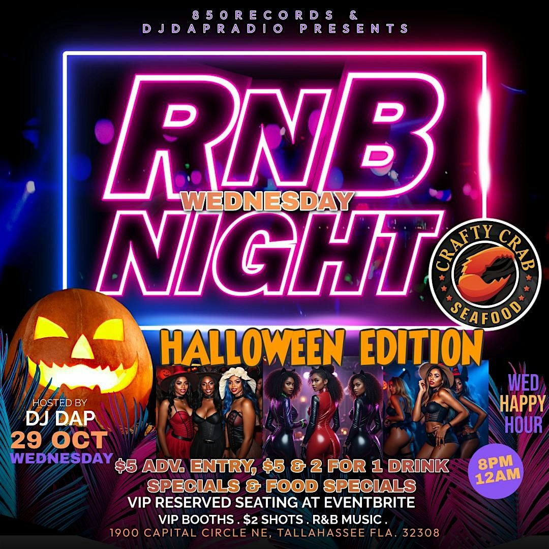 R&B WEDNESDAY NIGHT THE HALLOWEEN EDITION AT CRAFTY CRAB CAPITAL CIRCLE NE