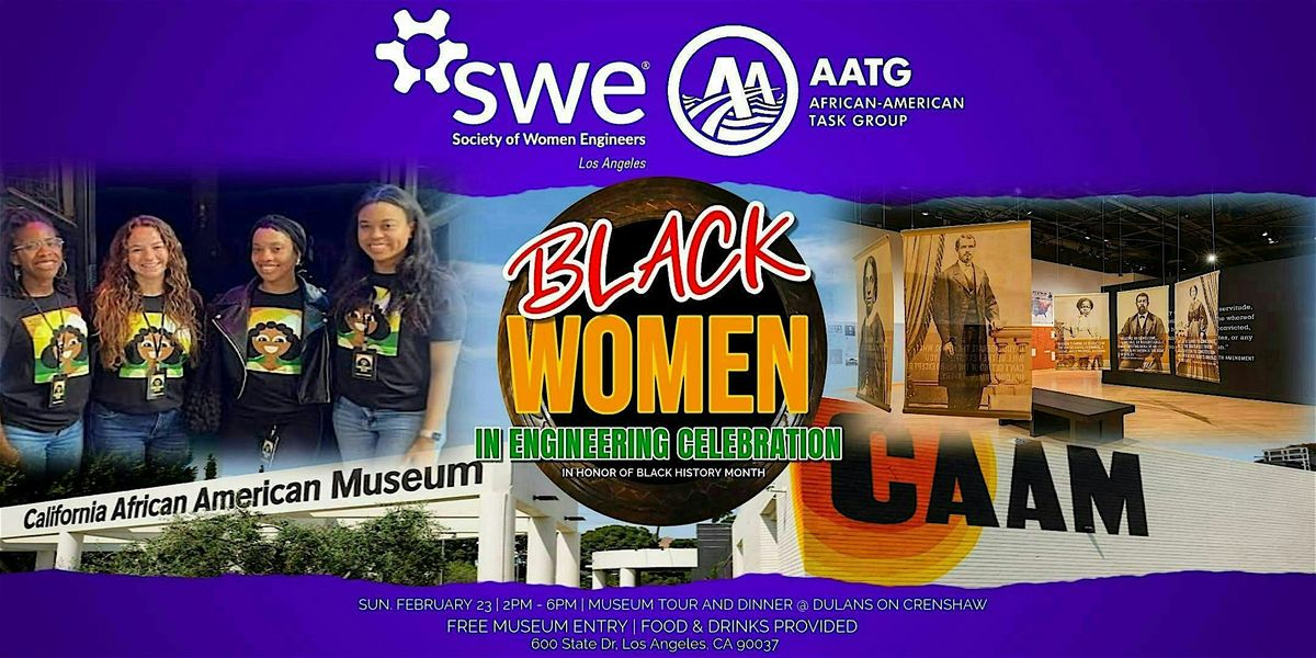 Black History Month: Black Women in Engineering Museum Tour & Dinner