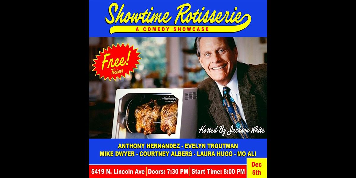 Showtime Rotisserie: A Stand-Up Comedy Showcase