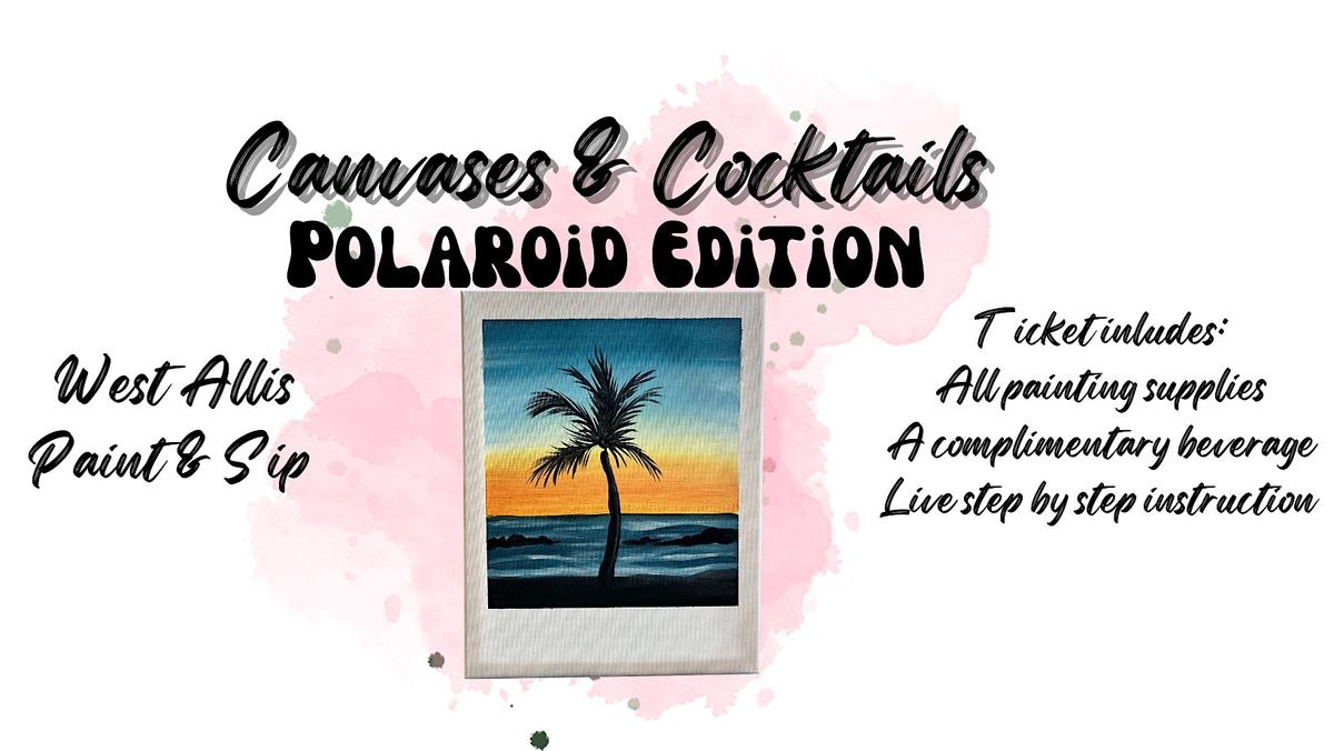 Canvases & Cocktails @ bAR wEST in West Allis!