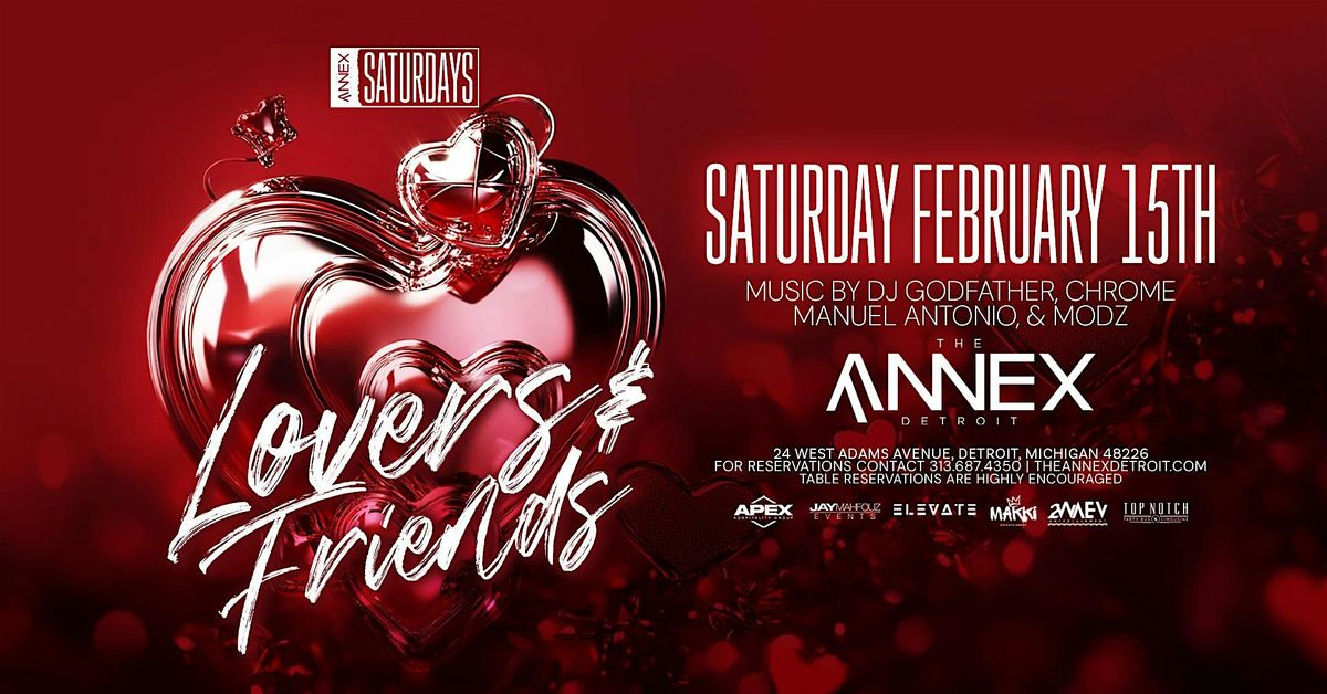 Saturdays at Annex presents Lovers & Friends on Saturday, February 15