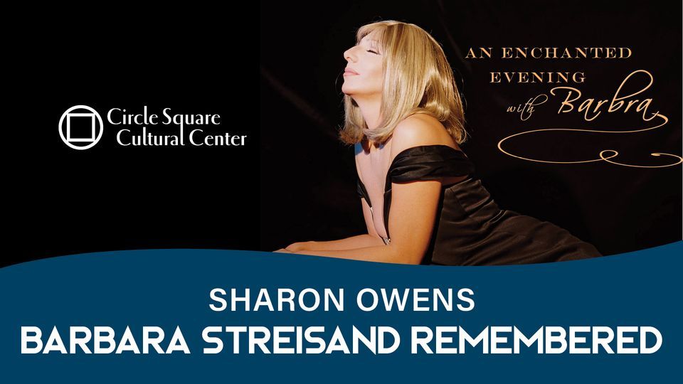 Barbra Streisand Remembered Starring Sharon Owens