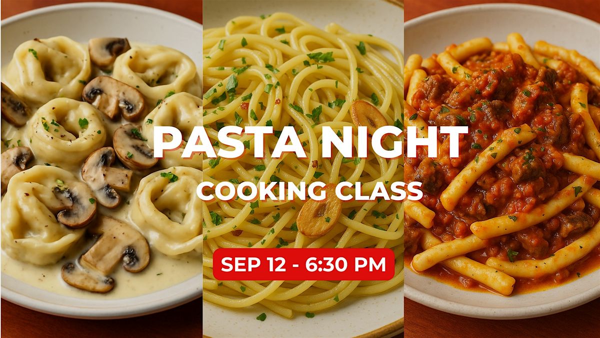 Pasta Night - A Hands-on Pasta Making Experience