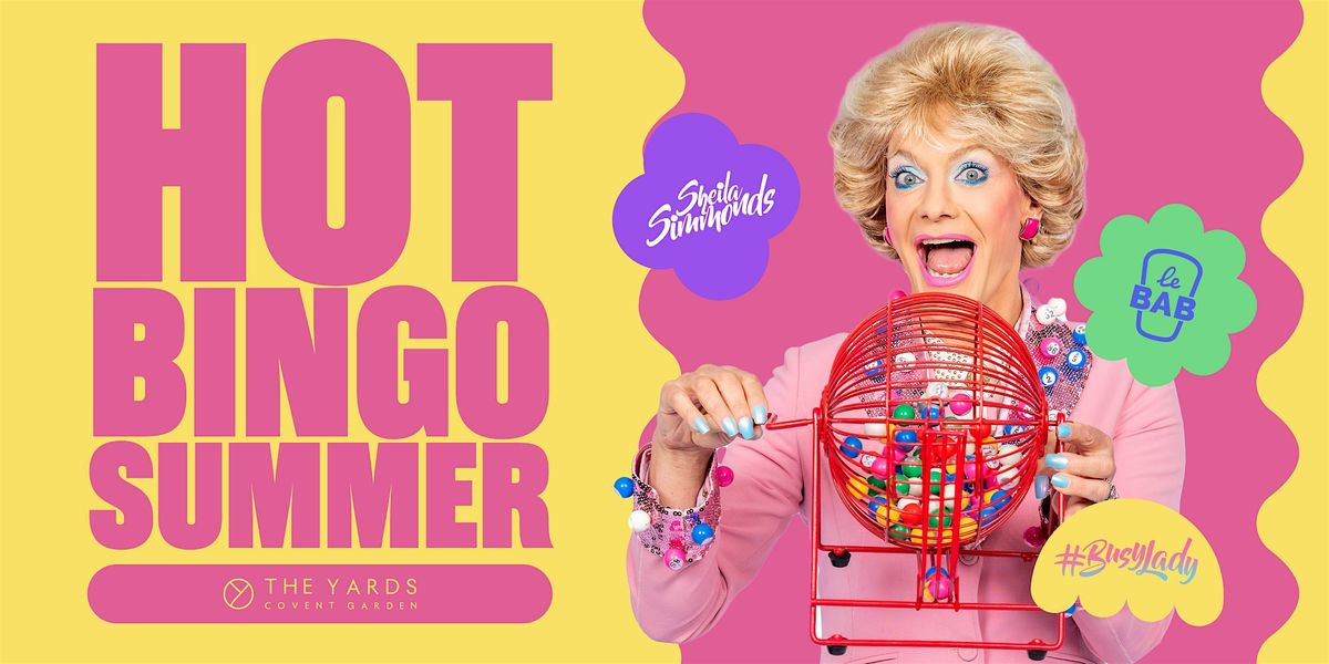 Hot Bingo Summer @ The Yards, Covent Garden