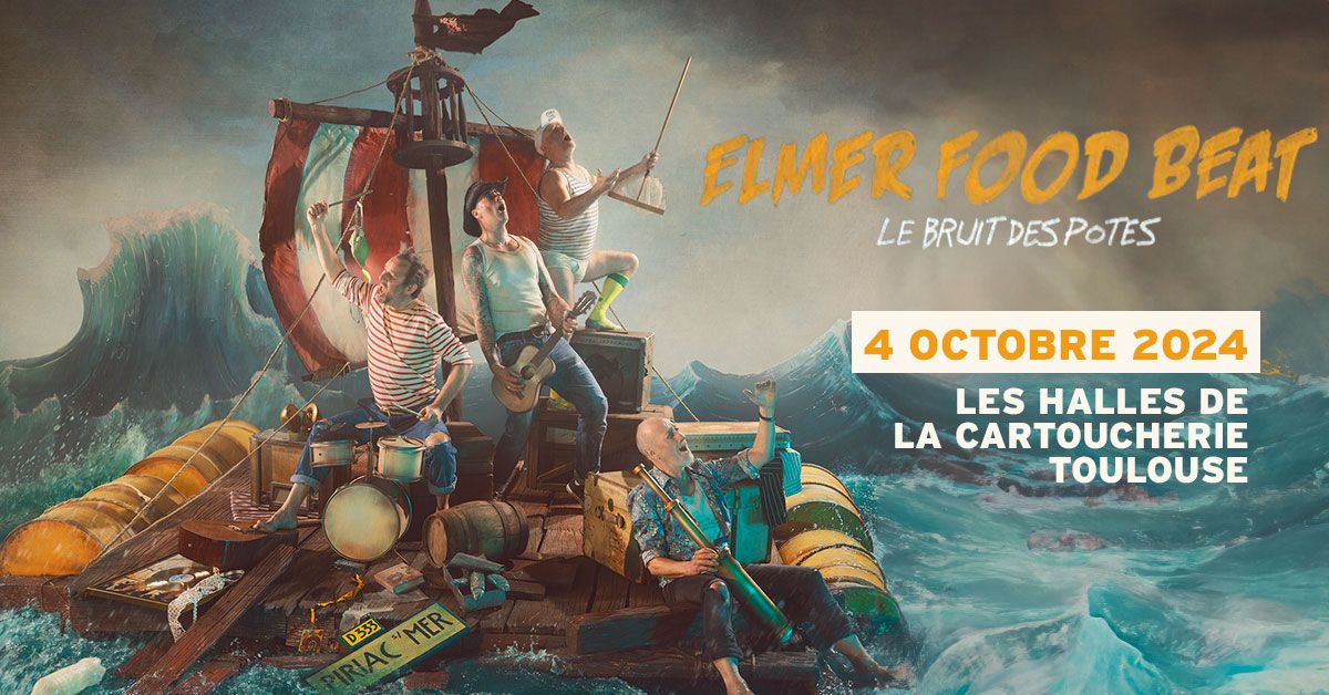 ELMER FOOD BEAT | La Cabane, Toulouse