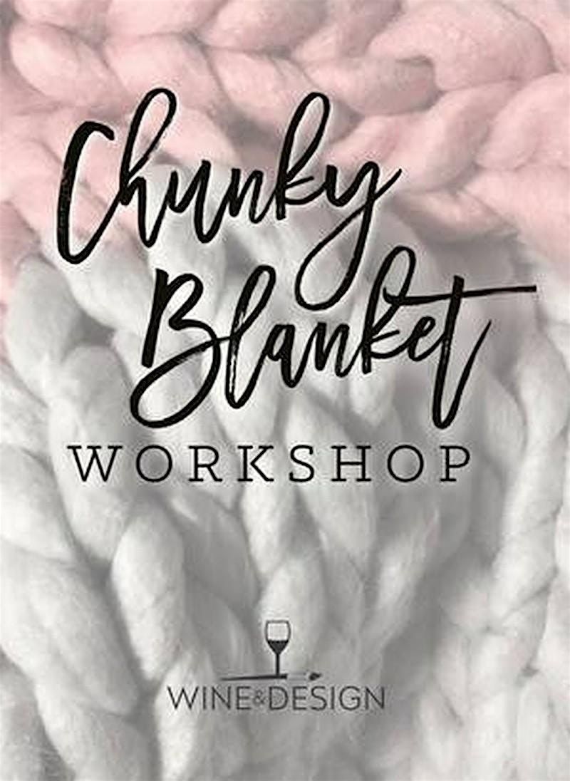 Chunky Blanket Workshop