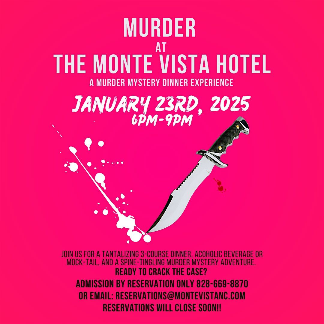 M**der Mystery Dinner at The Monte Vista Hotel