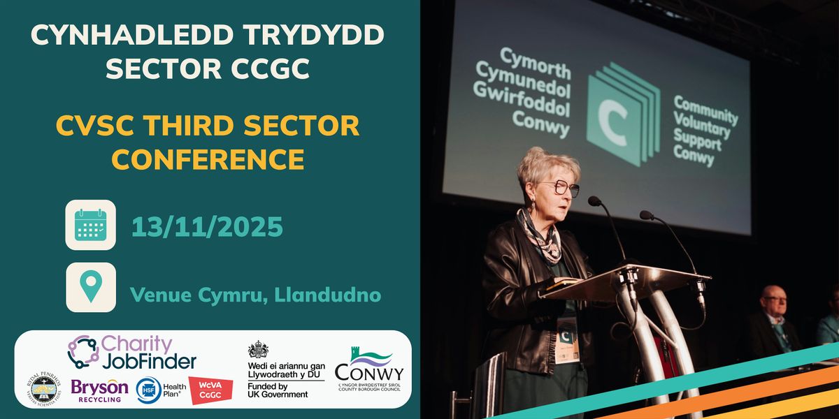 CCGC Cynhadledd Trydydd Sector & CCB - CVSC Third Sector Conference & AGM