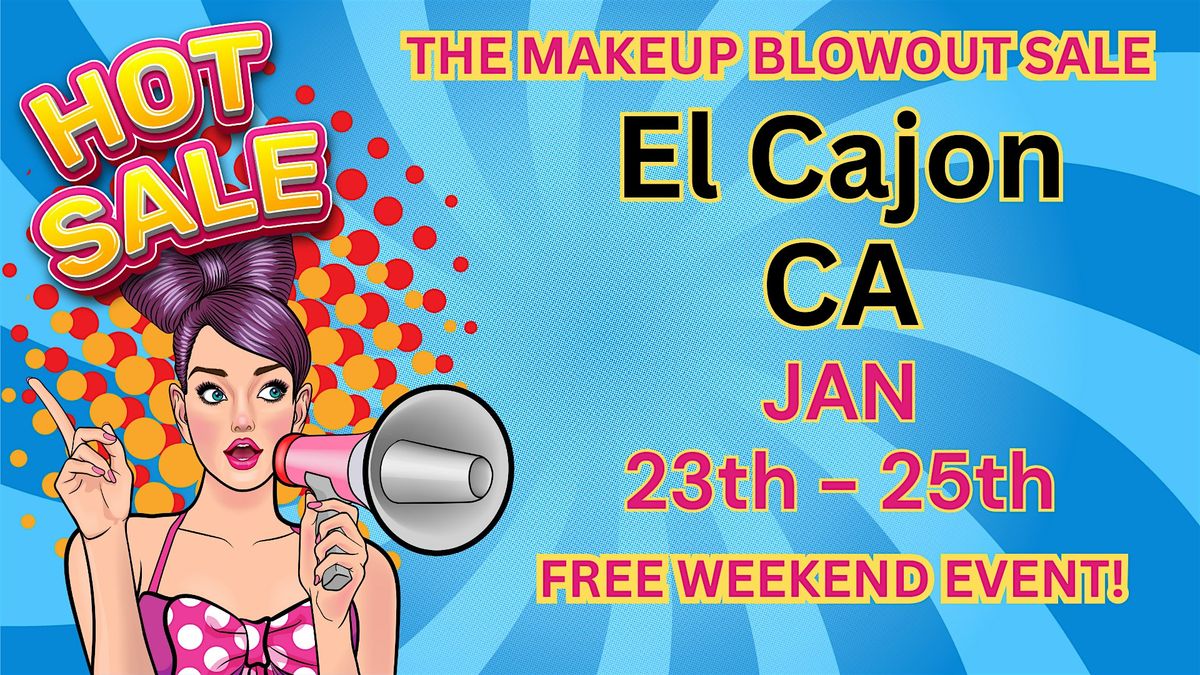 El Cajon, CA - Makeup Blowout Sale Event!