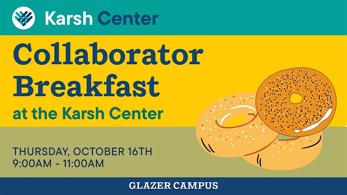 Karsh Center Collaborator Breakfast