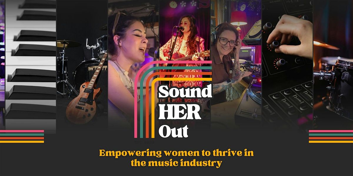 Sound Her Out - Networking Event