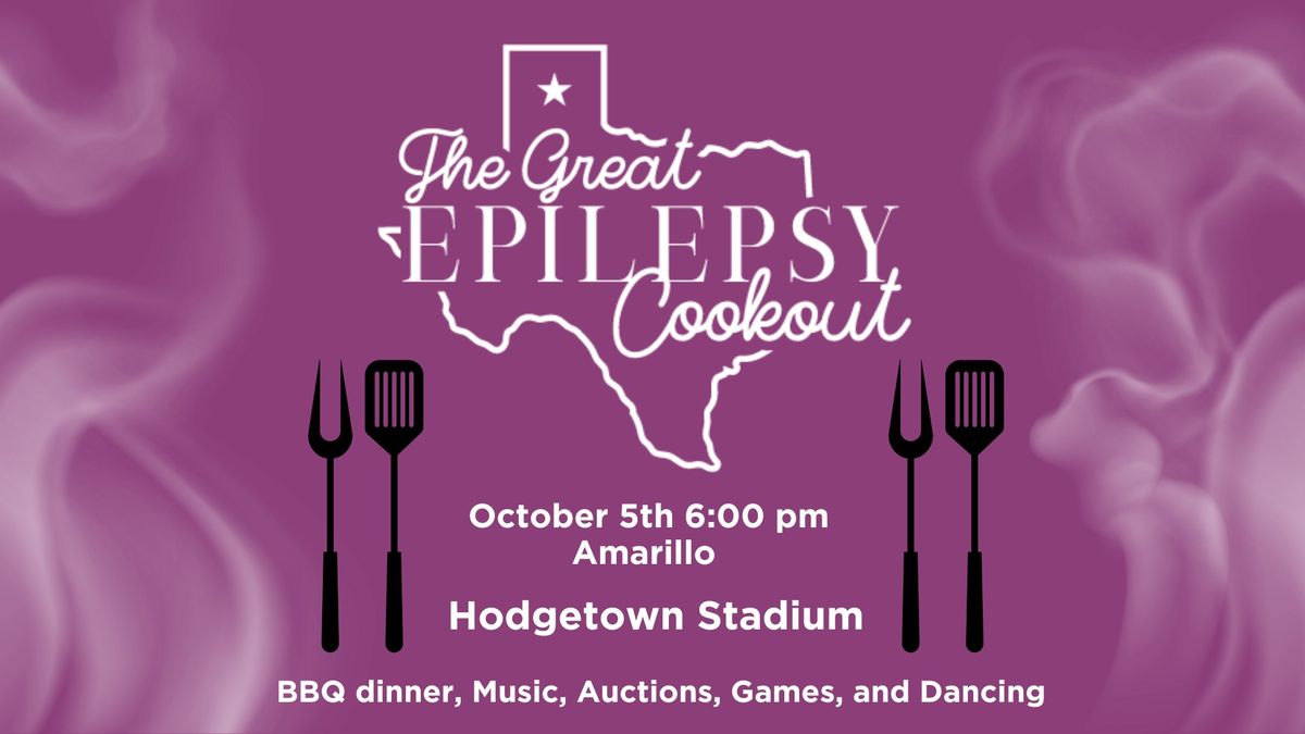 The Great Epilepsy Cookout- Amarillo