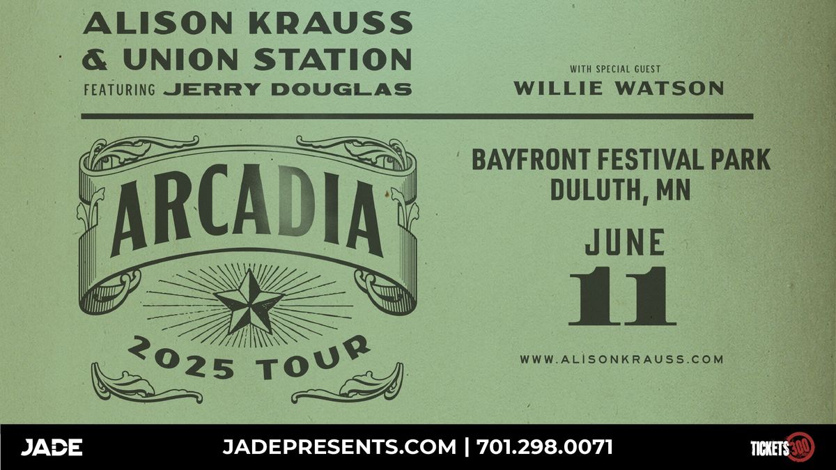 Alison Krauss & Union Station featuring Jerry Douglas with Willie Watson | Duluth, MN