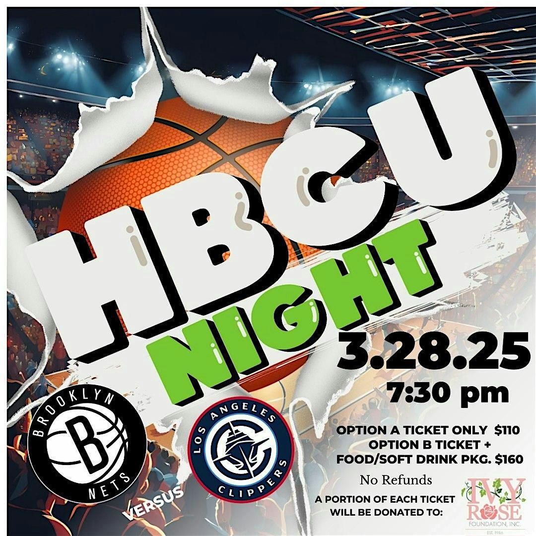 Ivy Rose Foundation HBCU Night With The Brooklyn Nets