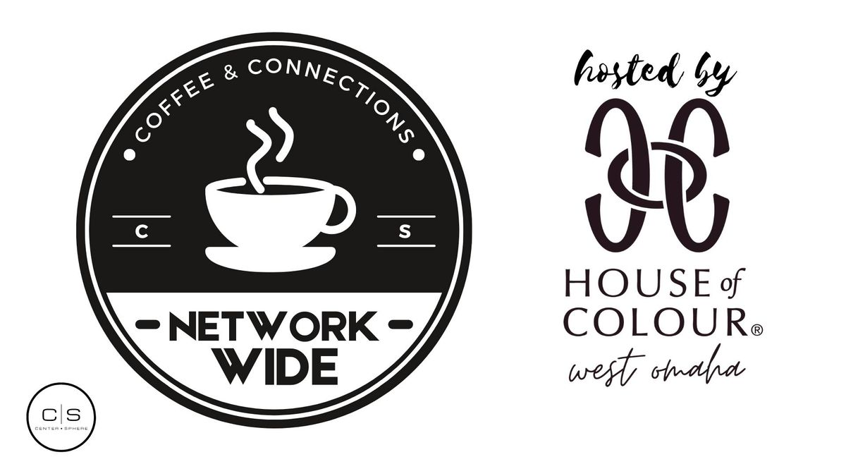 Omaha Network-Wide Coffee & Connections Hosted by House of Colour