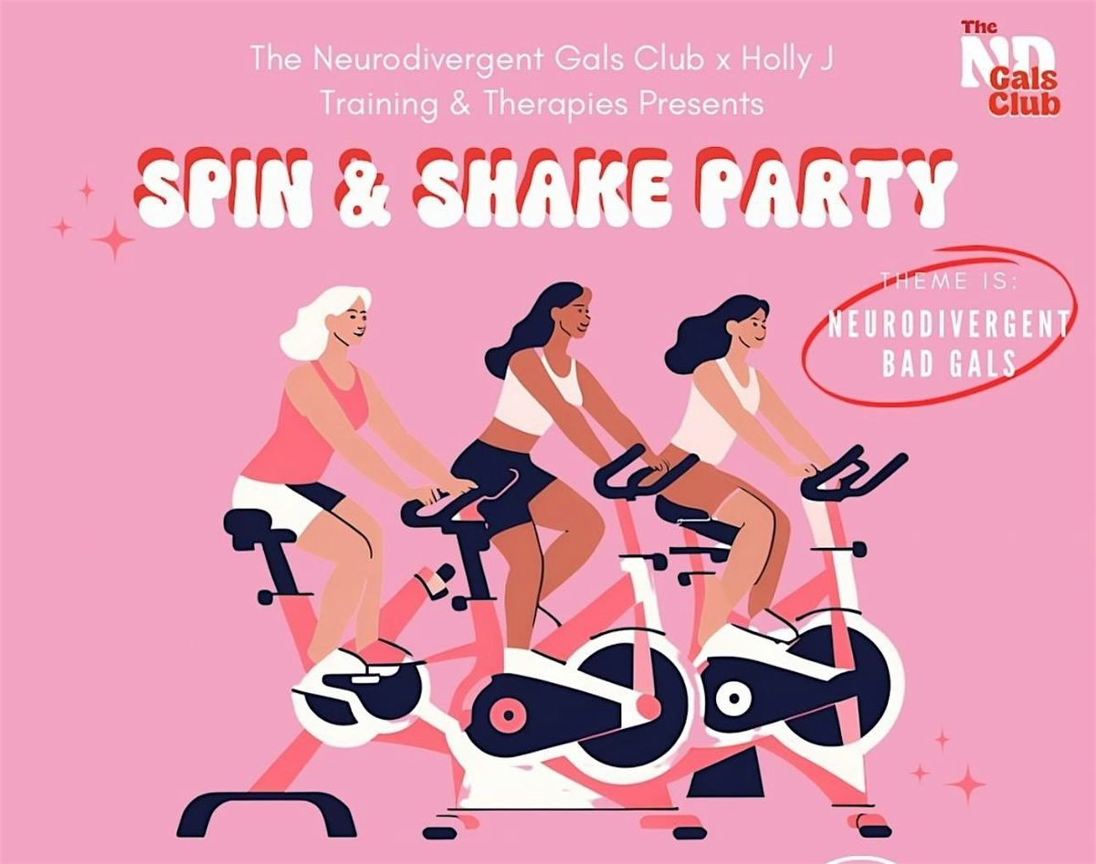 SPIN & SHAKE PARTY: NEURODIVERGENT GALS X HOLLI J