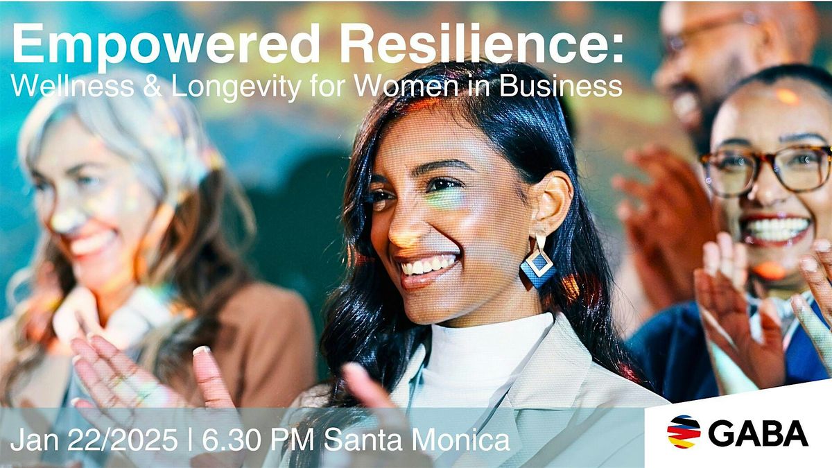 Empowered Resilience: Wellness & Longevity for Women in Business