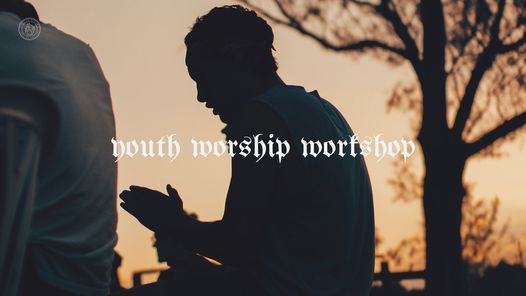 Youth Worship Workshop