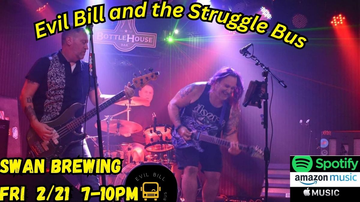 Evil Bill and the Struggle Bus live at Swan Brewing