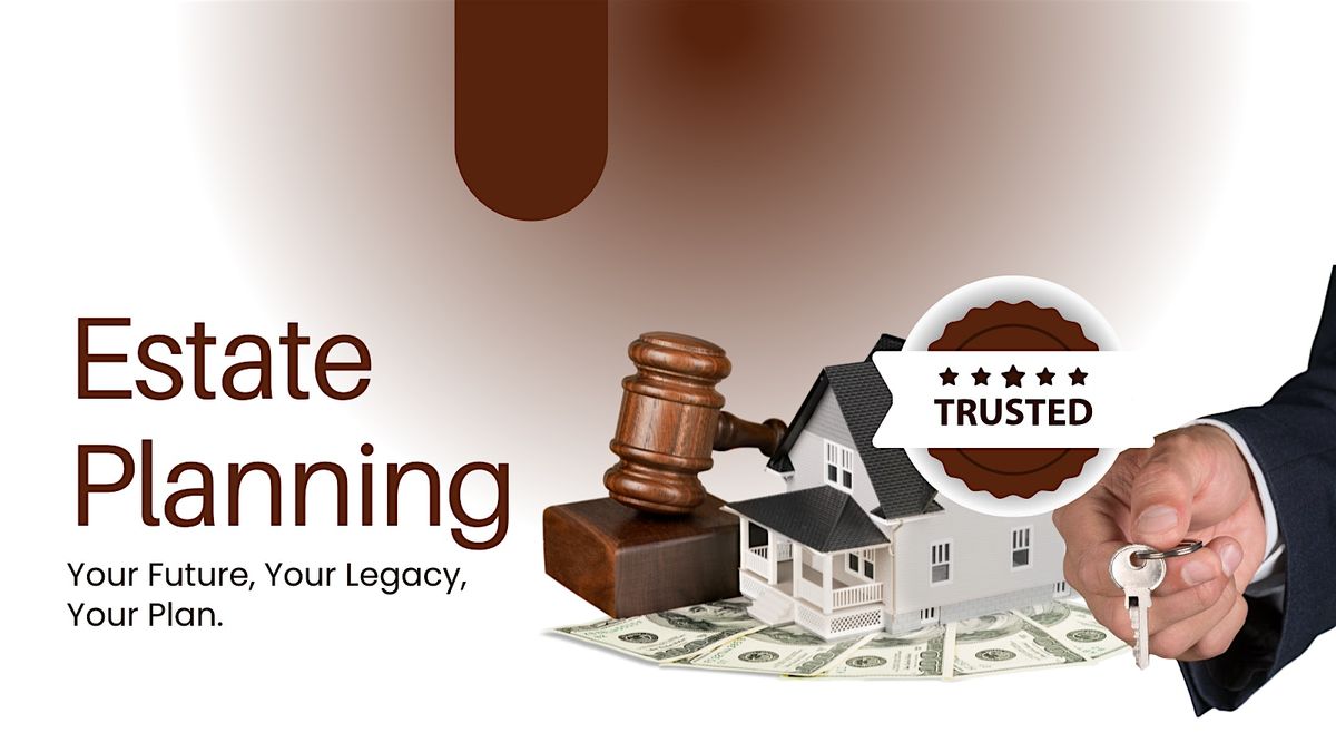 Estate Planning 101: Wills, Trusts & Protecting What Matters Most (Free Atl