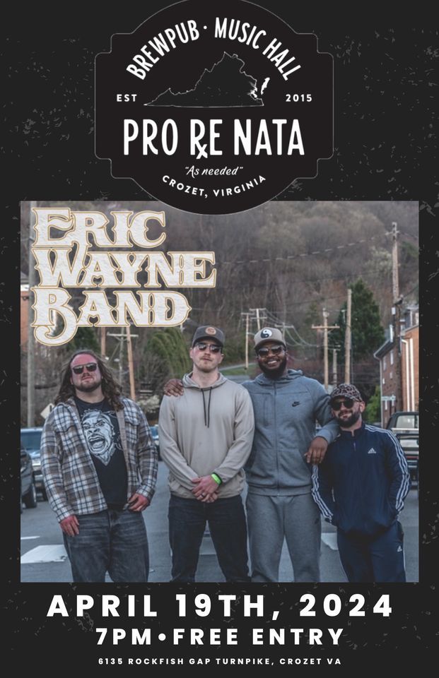 Eric Wayne Band @ Pro Re Nata