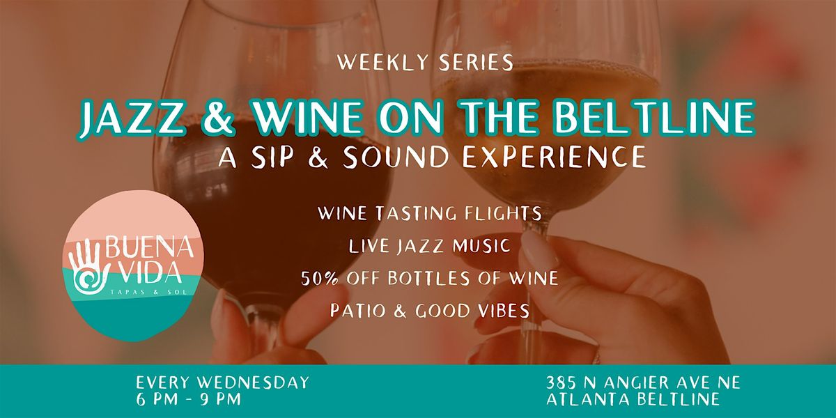 Live Jazz & Wine on the Beltline: Live Music & Wine Tasting