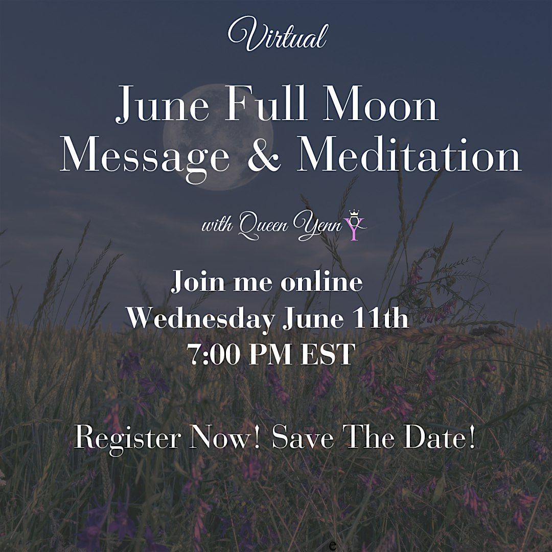 June Full Moon Message & Meditation