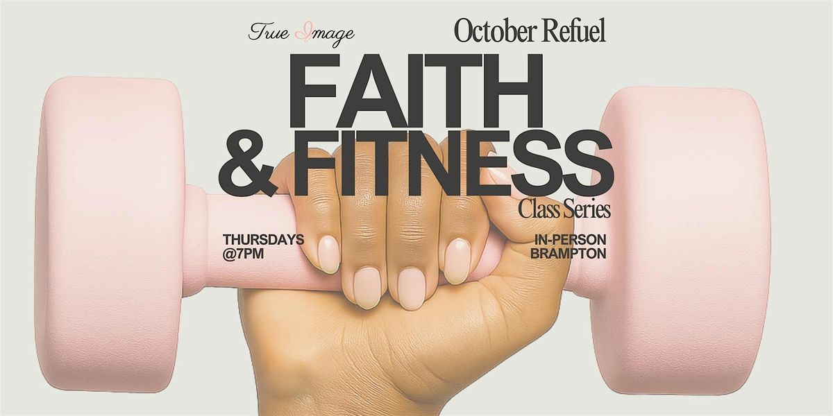 Faith and Fitness Class Series