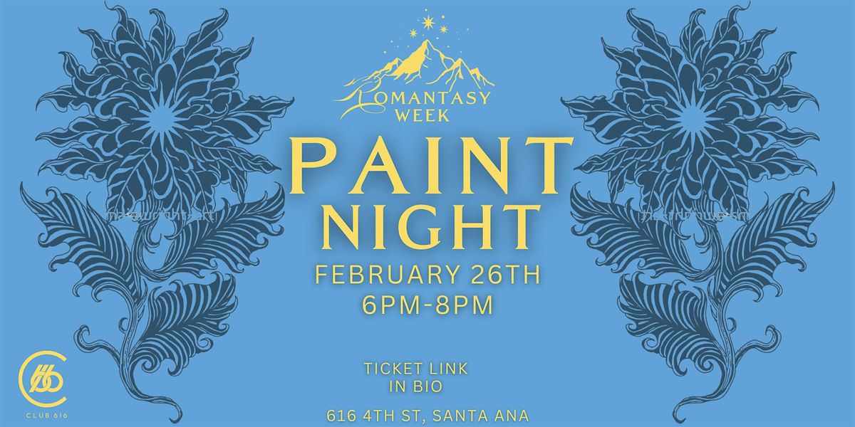 ACOTAR Themed Paint Night at Club 616