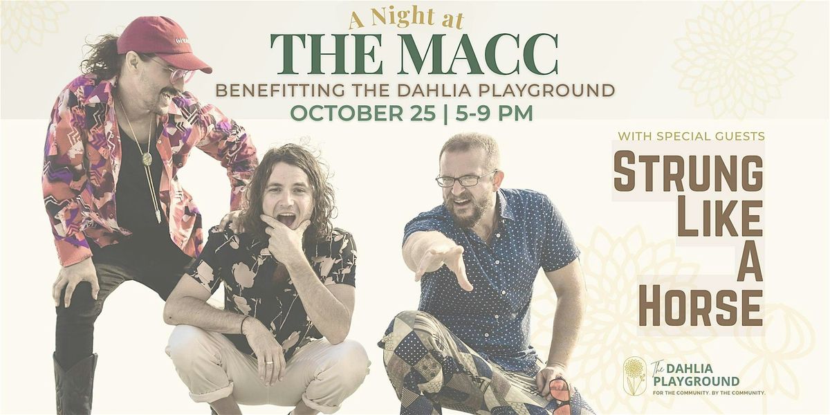 "A Night at The MACC" benefitting The Dahlia Playground