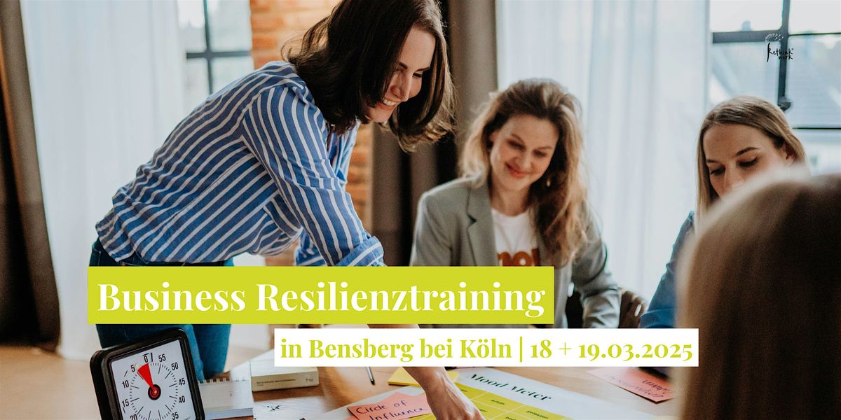 Resilienztraining f\u00fcr Mitarbeitende und F\u00fchrungskr\u00e4fte | Bensberg bei K\u00f6ln