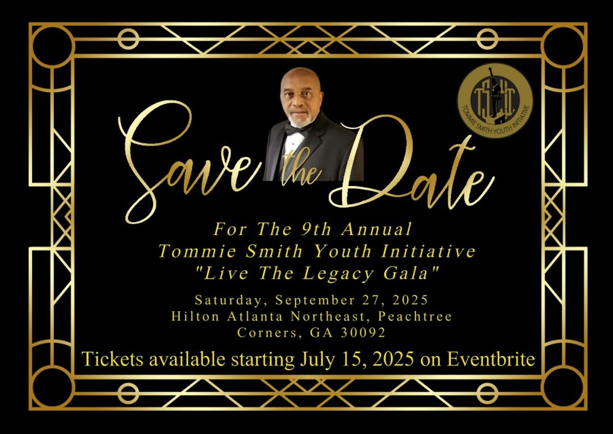 9th Annual Tommie Smith Youth Initiative "Live The Legacy"  Gala